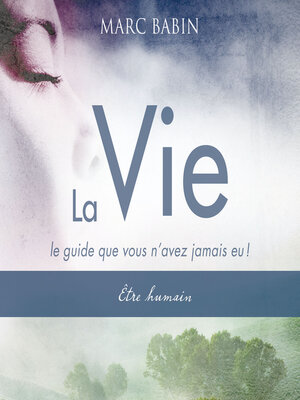 cover image of La vie, tome un--Être humain